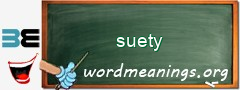 WordMeaning blackboard for suety